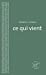 Seller image for ce qui vient [FRENCH LANGUAGE - Soft Cover ] for sale by booksXpress