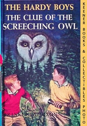 The Clue Of The Screeching Owl : Hardy Boys Mystery Stories #41: The Hardy Boys Mystery Stories S...