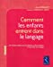 Seller image for comment les enfants entrent dans le langage [FRENCH LANGUAGE - Soft Cover ] for sale by booksXpress