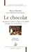 Bild des Verkufers fr Chocolat (Qui Favorise la Paresse et Dis [FRENCH LANGUAGE - Soft Cover ] zum Verkauf von booksXpress