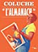 Bild des Verkufers fr L'Almanach (French Edition) [FRENCH LANGUAGE - Soft Cover ] zum Verkauf von booksXpress