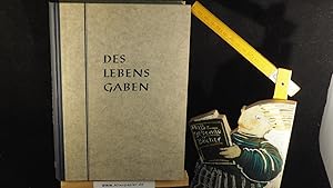 Des Lebens Gaben. Ein Lesebuch für Mittlere Schulen. Mittelstufe 7. und 8. Schuljahr.