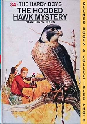 The Hooded Hawk Mystery : Hardy Boys Mystery Stories #34: The Hardy Boys Mystery Stories Series