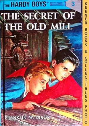 The Secret Of The Old Mill : Hardy Boys Mystery Stories #3: The Hardy Boys Mystery Stories Series