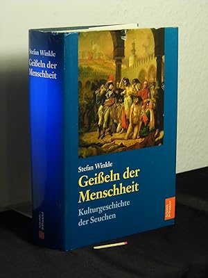 Bild des Verkufers fr Geieln der Menschheit - Kulturgeschichte der Seuchen - zum Verkauf von Erlbachbuch Antiquariat