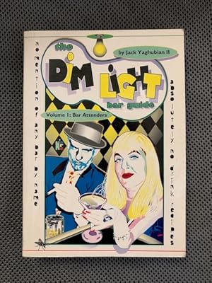 Imagen del vendedor de The Dim Light Bar Guide Volume 1: Bar Attenders a la venta por The Groaning Board