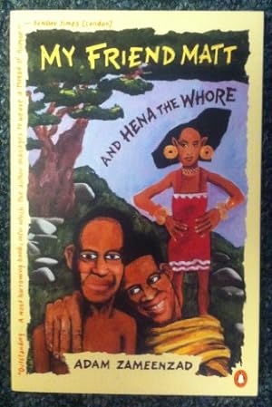 Seller image for My Friend Matt and Hena the Whore for sale by WeBuyBooks