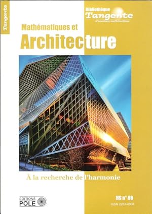 Tangente Hors-Série n° 60 : Mathématiques et Architecture