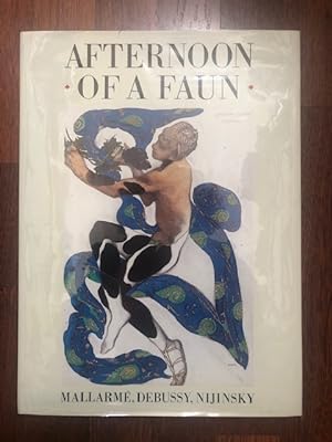 Seller image for Afternoon of a Faun Mallarme, Debussy, Nijinsky for sale by The Groaning Board