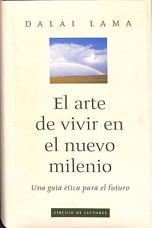 Seller image for EL ARTE DE VIVIR EN EL NUEVO MILENIO UNA GUIA ETICA PARA EL FUTURO. for sale by Librera Smile Books