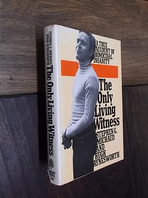 Bild des Verkufers fr The Only Living Witness: A True Account of Homicidal Insanity zum Verkauf von Barker Books & Vintage