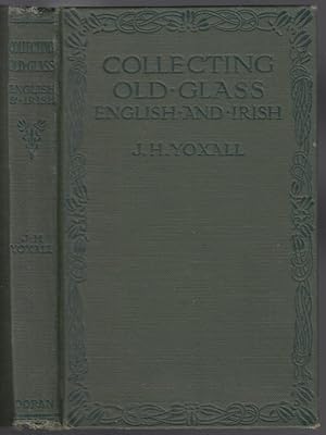 Seller image for Collecting Old Glass, English and Irish for sale by HORSE BOOKS PLUS LLC
