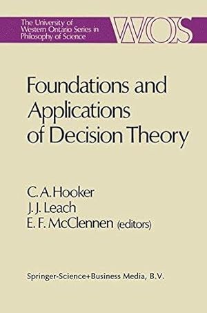 Seller image for Foundations and Applications of Decision Theory (The University of Western Ontario Series in Philosophy of Science) for sale by WeBuyBooks