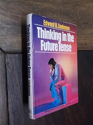 Thinking in the Future Tense