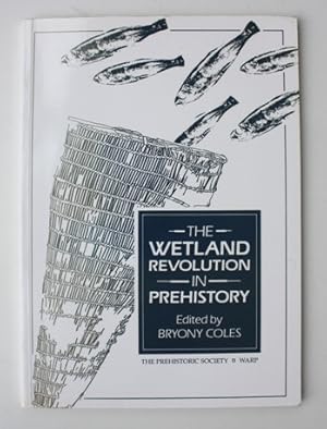 The Wetland Revolution in Prehistory