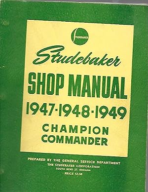 Imagen del vendedor de Studebaker Shop Manual 1947-1948-1949 Champiom Commander a la venta por K. L. Givens Books