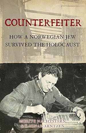 Bild des Verkufers fr Counterfeiter: How a Norwegian Jew survived the Holocaust zum Verkauf von WeBuyBooks
