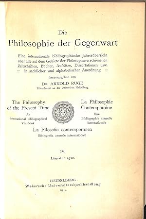 Bild des Verkufers fr Die Philosophie der Gegenwart The Philosophy of the Present Time La Philosophie Contemporaine La Filosofia Contemporanea IV Literatur 1912 zum Verkauf von WeBuyBooks