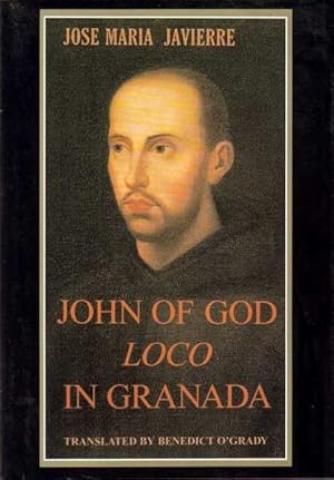 John Of God Loco In Granada