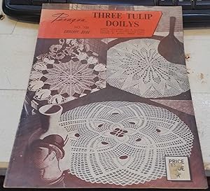 Three Tulip Doilys No. 136 Crochet Book