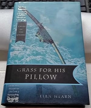 Grass for His Pillow : Tales of the Otori Book 2