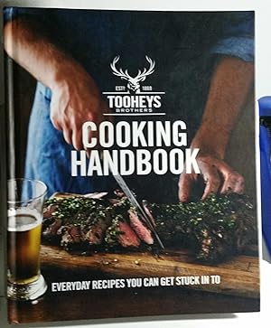 Tooheys Brothers Cooking Handbook : Everyday Recipes You Can Get Your Teeth In To