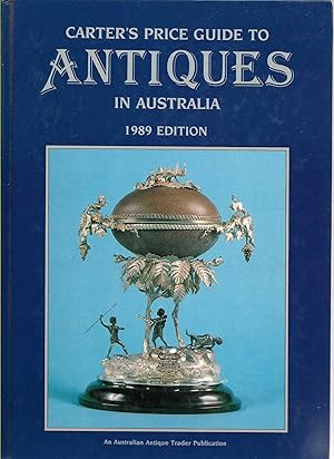 Carter's Price Guide To Antiques In Australia - 1989 Edition