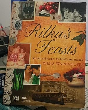 Rilka's Feasts : Stories and recipes for family and friends