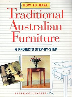 How To Make Traditional Australian Furniture : 6 Projects Step-By-Step