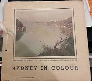 Sydney In Colour : A Sydney Morning Herald Publication