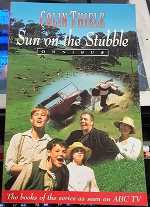 Sun on the Stubble Omnibus : Sun on the Stubble, The Valley Between, Uncle Gustav's Ghosts, The S...