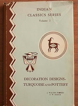 Image du vendeur pour Indian Classics Series Volume 2: Decoration Designs Turquoise and Pottery mis en vente par Snowden's Books
