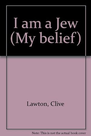 Seller image for I am a Jew (My belief) for sale by WeBuyBooks