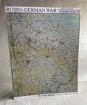 Imagen del vendedor de The Russo-German War, 25 January to 8 May, 1945 a la venta por Furrowed Brow Books, IOBA