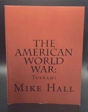 The American World War: Tsunami