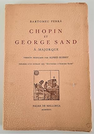 Chopin et Georges Sand à Majorque