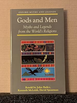 Image du vendeur pour Gods and Men: Myths and Legends from the World's Religions (Oxford Myths and Legends) mis en vente par Bookshelfillers