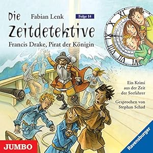 Imagen del vendedor de Die Zeitdetektive 14: Francis Drake.Pirat der Knigin a la venta por Eichhorn GmbH