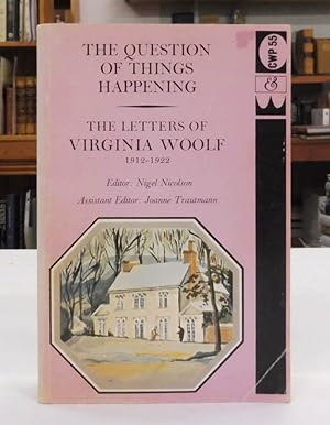 The Question of Things Happening, The Letters of Virginia Woolf, Volume II: 1912-1922