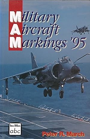 Immagine del venditore per Military Aircraft Markings 1995 (Ian Allan abc S.) venduto da WeBuyBooks