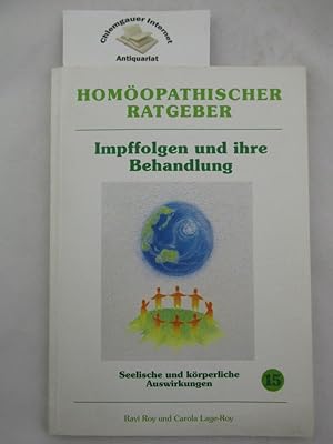 Homöopathischer Ratgeber . Impffolgen und ihre Behandlung. ( Innentitel: impffolgen, die jeden be...