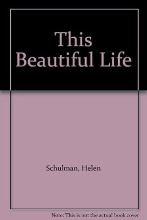 Bild des Verkufers fr This Beautiful Life zum Verkauf von WeBuyBooks