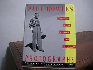 Image du vendeur pour Paul Bowles Photographs: "How Could I Send a Picture into the Desert?" mis en vente par Bungalow Books, ABAA