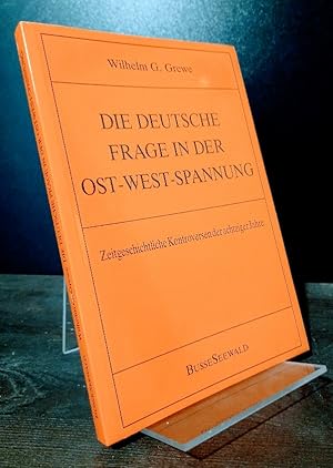 Die deutsche Frage in der Ost-West-Spannung. Zeitgeschichtliche Kontroversen der achtziger Jahre....