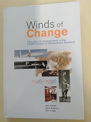 Bild des Verkufers fr Wind of Change: Fifty Years of Achievements in the CSIRO Division of Atmospheric Research zum Verkauf von Rons Bookshop (Canberra, Australia)