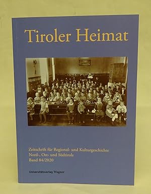 Bild des Verkufers fr Tiroler Heimat. Zeitschrift fr Regional- und Kulturgeschichte Nord-, Ost- und Sdtirols. Bd. 84 (2020) zum Verkauf von Der Buchfreund