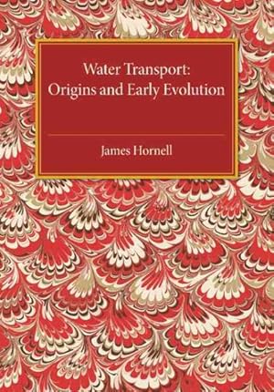 Image du vendeur pour Water Transport : Origins and Early Evolution mis en vente par GreatBookPricesUK