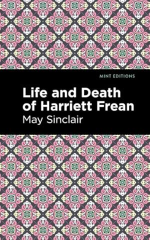 Seller image for Life and Death of Harriett Frean for sale by GreatBookPrices