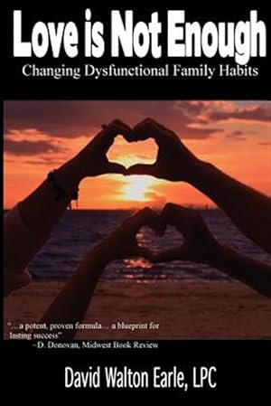 Seller image for Love Is Not Enough - II : Changing Dysfunctional for sale by GreatBookPrices