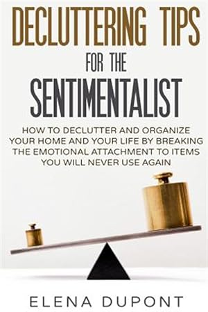 Bild des Verkufers fr Decluttering Tips for the Sentimentalist zum Verkauf von GreatBookPricesUK